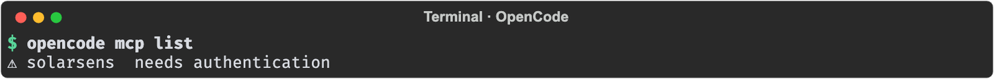 Terminal output of opencode mcp list showing solarsens as needs authentication